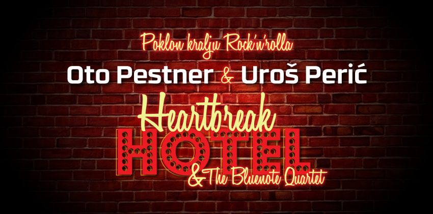  Heartbreak Hotel • Oto Pestner & Uroš Perić